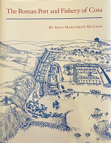 Imagen de archivo de The Roman Port and Fishery of Cosa: A Center of Ancient Trade (Princeton Legacy Library, 5141) a la venta por Tim's Used Books  Provincetown Mass.