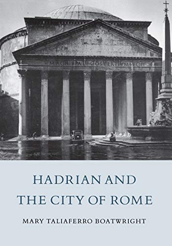 9780691035888: Hadrian and the City of Rome