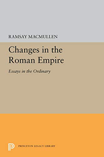 Stock image for Changes in the Roman Empire: Essays in the Ordinary for sale by Books From California