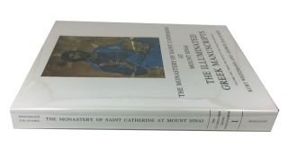 The Monastery of Saint Catherine at Mount Sinai. The Illuminated Greek Manuscripts. Volume One: From the Ninth to the Twelfth Century. (9780691036021) by Weitzmann, Kurt; Galavaris, George