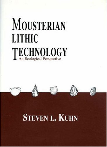 9780691036151: Mousterian Lithic Technology – an Ecological Perspective (Princeton Legacy Library, 301)