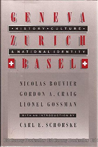 9780691036182: Geneva, Zurich, Basel: History, Culture, and National Identity (Princeton Legacy Library)