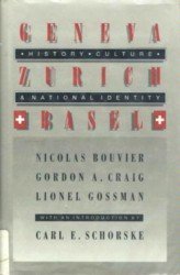 Imagen de archivo de Geneva, Zurich, Basel: History, Culture, and National Identity (Princeton Legacy Library) a la venta por SecondSale