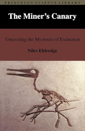 9780691036557: The Miner's Canary: Unraveling the Mysteries of Extinction: 13 (Princeton Science Library)