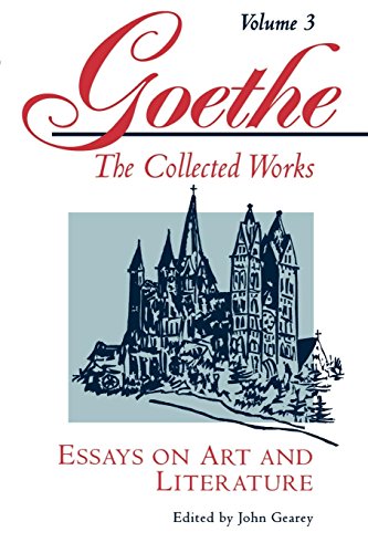 9780691036571: Essays On Art And Literature: 03 (Goethe's Collected Works, 3)