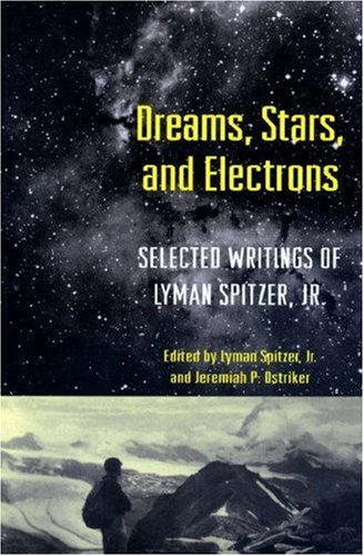 9780691037028: Dreams, Stars, and Electrons: Selected Writings of Lyman Spitzer, Jr.