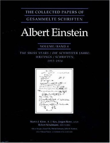 Beispielbild fr The Collected Papers of Albert Einstein, Volume 4: The Swiss Years: Writings, 1912-1914 (Original texts) zum Verkauf von GoldBooks