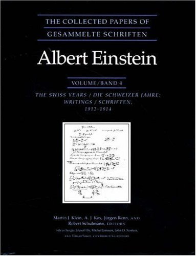 9780691037059: The Collected Papers of Albert Einstein, Volume 4: The Swiss Years: Writings, 1912-1914 (Collected Papers of Albert Einstein, 4)