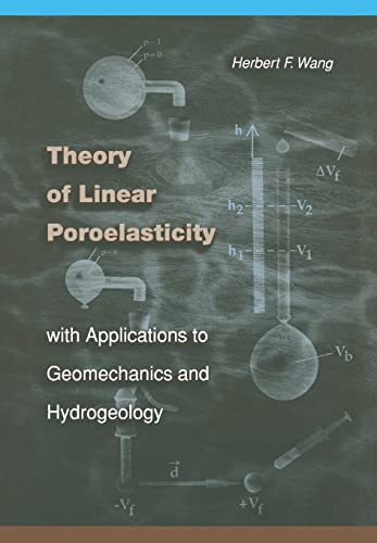 Stock image for Theory of Linear Poroelasticity with Applications to Geomechanics and Hydrogeology for sale by Books Unplugged