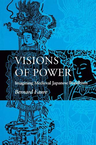 9780691037585: Visions of Power: Imagining Medieval Japanese Buddhism