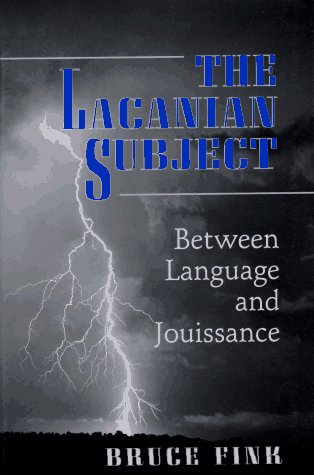 Beispielbild fr The Lacanian Subject: Between Language and Jouissance zum Verkauf von BooksRun