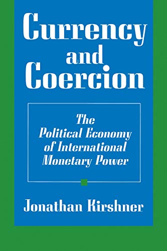 Imagen de archivo de Currency and coercion : the political economy of international monetary power. Ex-Library. a la venta por Yushodo Co., Ltd.