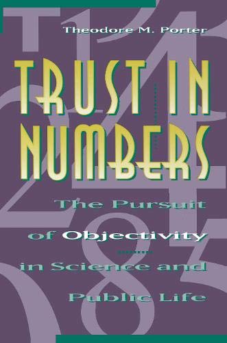 9780691037769: Trust in Numbers: The Pursuit of Objectivity in Science and Public Life