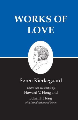 Beispielbild fr Works of Love : Kierkegaard's Writings, Vol 16 zum Verkauf von GoldenWavesOfBooks