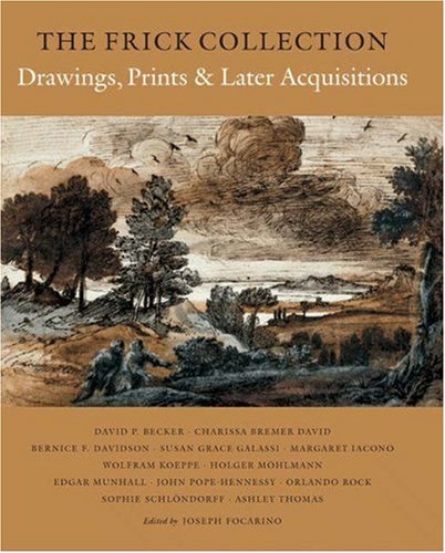 Stock image for The Frick Collection, An Illustrated Catalogue, Volume IX: Drawings, Prints, and Later Acquisitions for sale by Hotdog1947