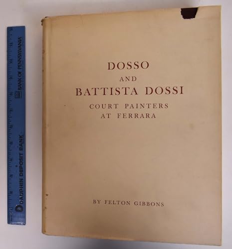 Stock image for Dosso and Battista Dossi: Court Painters at Ferrara for sale by ThriftBooks-Atlanta