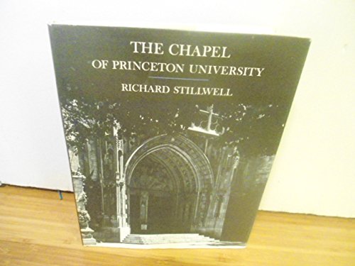Beispielbild fr The Chapel of Princeton University zum Verkauf von Green Street Books