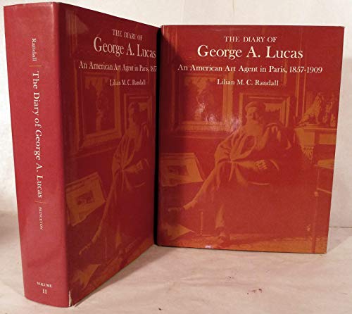 Stock image for The Diary of George A. Lucas: An American Art Agent in Paris, 1857-1909 (2 volumes).; Transcribed with Introduction by Lillian M. C. Randall for sale by J. HOOD, BOOKSELLERS,    ABAA/ILAB