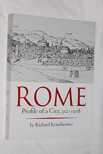 9780691039473: Rome: Profile of a City, 312-1308