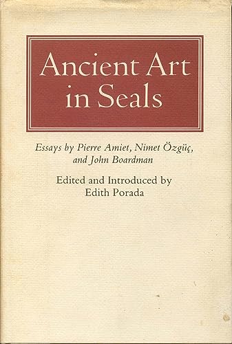 Stock image for Ancient Art in Seals: Essays by Pierre Amiet, Nimet Ozguc, and John Boardman for sale by ThriftBooks-Dallas