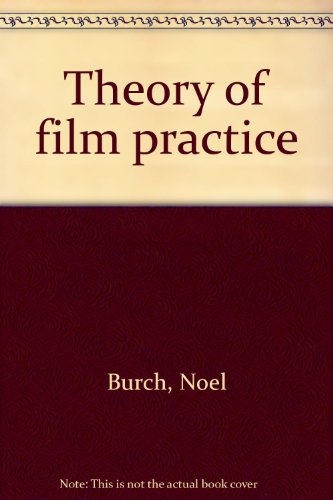 9780691039626: Theory of Film Practice