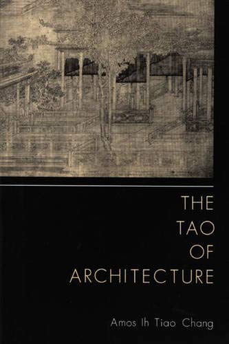 9780691039633: The Tao of Architecture