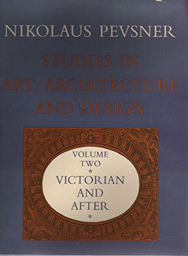 Beispielbild fr Studies in Art, Architecture, and Design: Victorian and After zum Verkauf von SecondSale