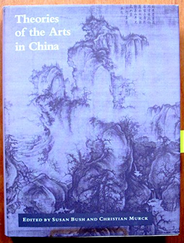 Stock image for Theories of the Arts in China for sale by Gerry Kleier Rare Books