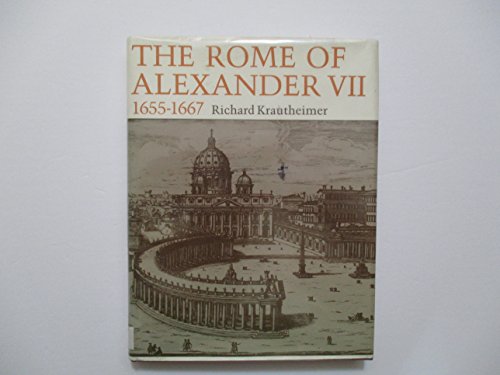 9780691040325: The Rome of Alexander VII, 1655-1667