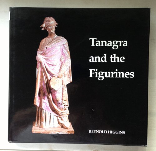 Stock image for TANAGRA AND THE FIGURINES for sale by Ancient World Books