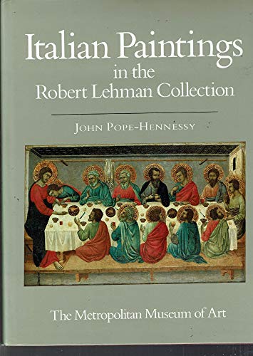 Stock image for The Robert Lehman Collection at the Metropolitan Museum of Art, Volume I : Italian Painting for sale by Better World Books