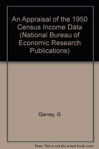 An Appraisal of the 1950 Census Income Data (National Bureau of Economic Research Publications)