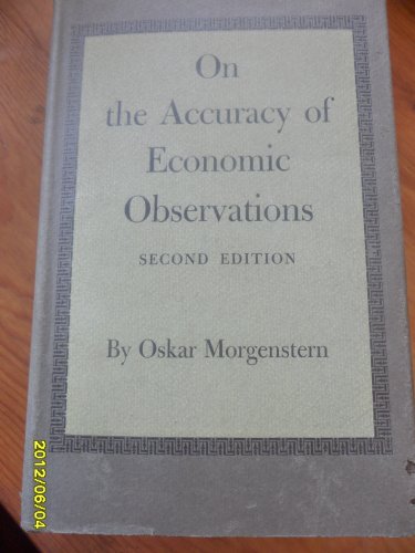 On the Accuracy of Economic Observations (9780691041513) by Morgenstern, Oskar