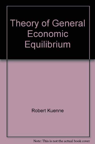 Stock image for Theory of General Economic Equilibrium for sale by Ammareal