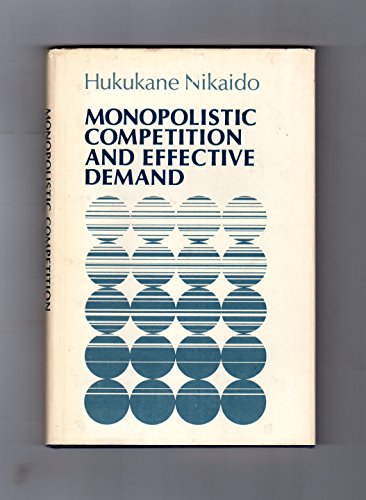 9780691042060: Monopolistic Competition and Effective Demand. (PSME-6) (Princeton Legacy Library, 1391)