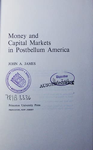 9780691042183: Money and Capital Markets in Postbellum America