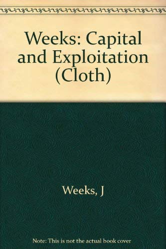 Stock image for Capital and Exploitation (Princeton Legacy Library, 332) for sale by Solr Books