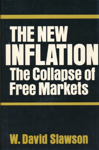Stock image for The New Inflation: The Collapse of Free Markets (Princeton Legacy Library) for sale by Midtown Scholar Bookstore