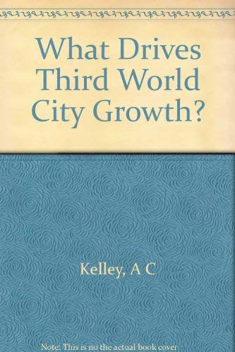 Beispielbild fr What Drives Third World City Growth? zum Verkauf von Better World Books: West