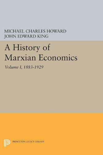 9780691042503: A History of Marxian Economics, Volume I: 1883-1929 (Princeton Legacy Library, 1026)