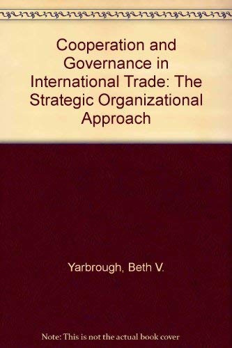 Beispielbild fr Cooperation and Governance in International Trade (Princeton Legacy Library, 133) zum Verkauf von Wonder Book