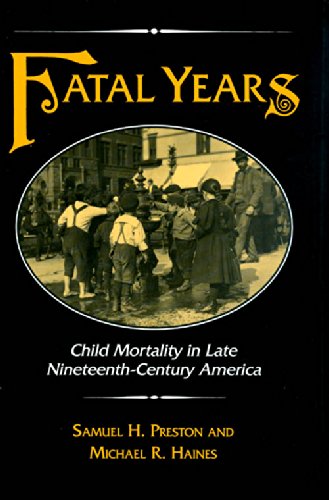 Beispielbild fr Fatal Years - Child Mortality in Late Nineteenth Century America zum Verkauf von SecondSale