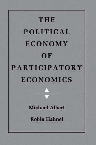 Imagen de archivo de The Political Economy of Participatory Economics a la venta por Better World Books