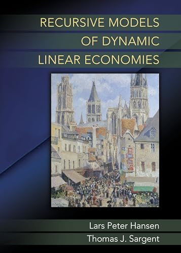 9780691042770: Recursive Models of Dynamic Linear Economies: 6 (The Gorman Lectures in Economics, 6)