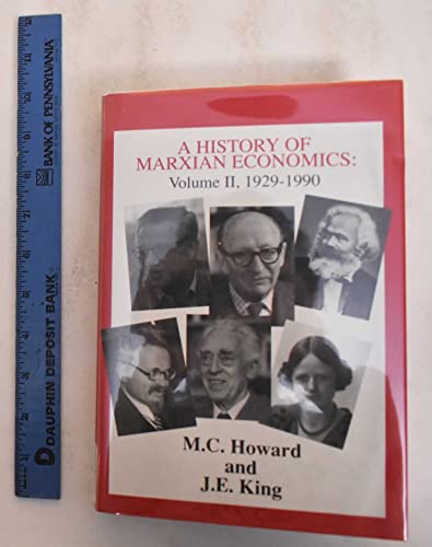 A History of Marxian Economics (9780691043036) by Howard, Michael Charles; King, John Edward