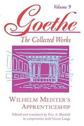 Beispielbild fr Wilhelm Meister's Apprenticeship: Johann Wolfgang von Goethe (Goethe: The Collected Works, Vol. 9) zum Verkauf von BooksRun