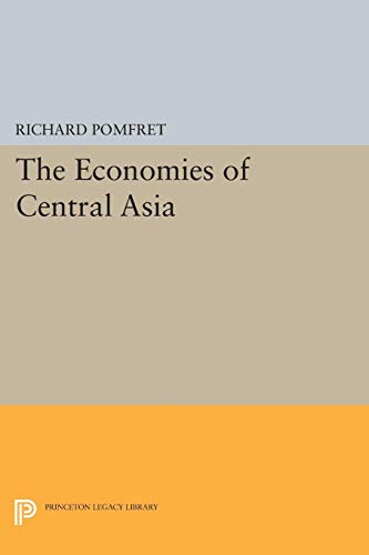 Beispielbild fr The Economies of Central Asia zum Verkauf von Kennys Bookshop and Art Galleries Ltd.