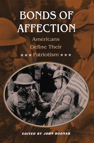 Stock image for Bonds of Affection : Americans Define Their Patriotism for sale by Better World Books