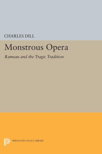 Monstrous Opera : Rameau and the Tragic Tradition