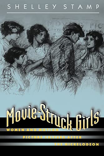 Beispielbild fr Movie-Struck Girls: Women and Motion Picture Culture After the Nickelodeon zum Verkauf von ANARTIST